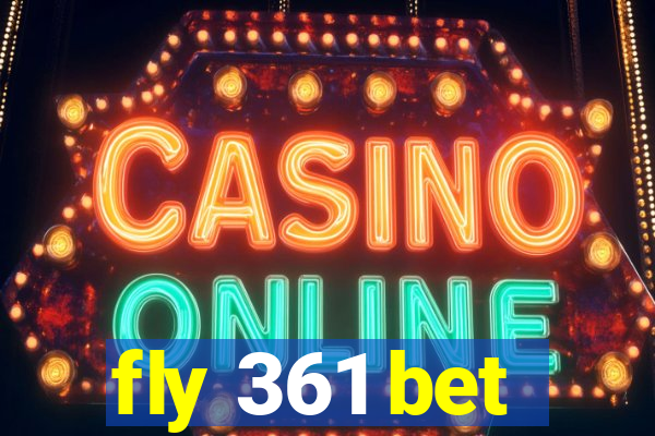 fly 361 bet